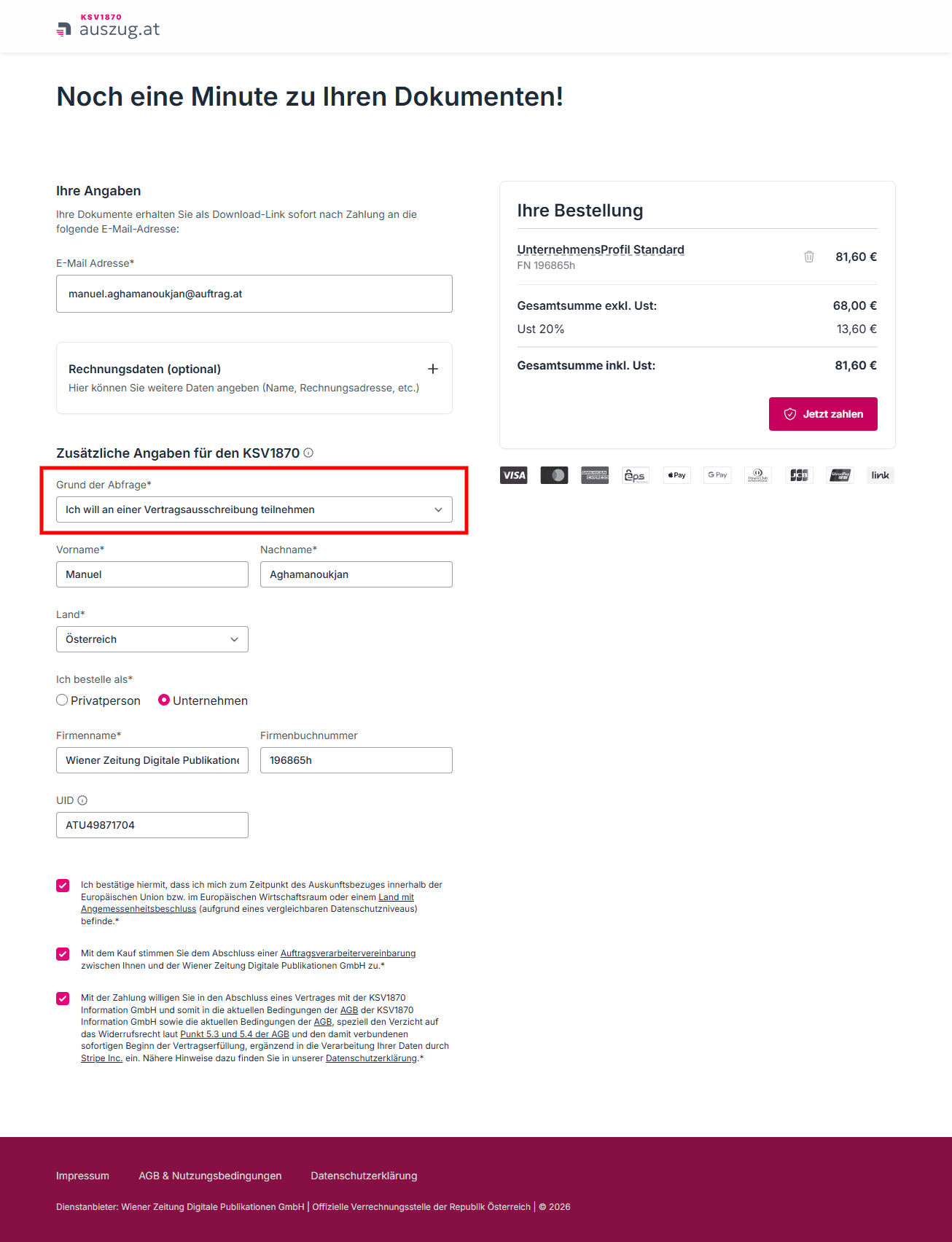 Bildtitel  Bestelldaten eingeben und Bestellung abschließen  ALT-Text  Screenshot des Bestellformulars auf ksv1870.auszug.at. Links werden die E-Mail-Adresse und die erforderlichen Angaben zur Bestellung erfasst. Im Feld „Grund der Abfrage“ ist „Ich will an einer Vertragsausschreibung teilnehmen“ ausgewählt. Rechts zeigt die Bestellübersicht das ausgewählte KSV-UnternehmensProfil Standard mit Gesamtpreis und Schaltfläche „Jetzt zahlen“.