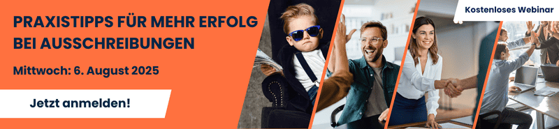 Banner zum kostenlosen auftrag.at-Webinar „Praxistipps für mehr Erfolg bei Ausschreibungen“ am 6. August 2025 mit Bildern von einem Kind im Anzug, erfolgreichen Geschäftspersonen und einem Handschlag.