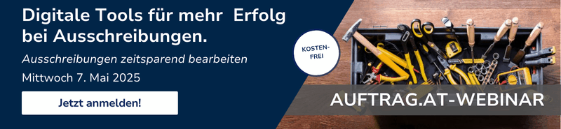 Banner mit der Aufschrift: 'Digitale Tools für mehr Erfolg bei Ausschreibungen. Ausschreibungen zeitsparend bearbeiten. Mittwoch, 7. März 2025. Kostenloses Auftrag.at-Webinar.' Rechts im Bild eine Werkzeugkiste mit verschiedenen Handwerkzeugen. Ein Button mit der Aufschrift 'Jetzt anmelden!' befindet sich unten links.